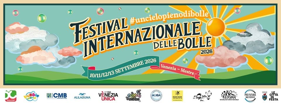 Festival Internazionale delle Bolle 2026 - Mestre