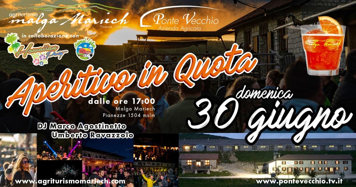 30 giugno 2024 aperitivo in quota malga mariech